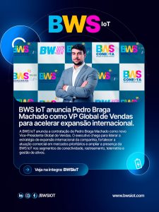 A BWS IoT anuncia  Pedro Braga Machado como Vice-Presidente Global de Vendas, para acelerar expansão internacional.

Com ampla experiência no mercado internacional em Plataforma e Tecnologia IoT, Pedro assume a missão de impulsionar a expansão da BWS IoT, fortalecer parcerias estratégicas e ampliar nossa presença nos mercados de conectividade, rastreamento, telemetria e gestão de ativos.

Sua trajetória e visão de mercado reforçam o compromisso da BWS IoT em levar nosso desenvolvimento de tecnologias para novos mercados ao redor do mundo.

🔗 Veja o artigo completo: Acesse o link na Bio!

🚀 A inovação está no DNA da BWS IoT.

#BWSIoT #tecnologiaiot #inovacao #sejaextraordináriobws